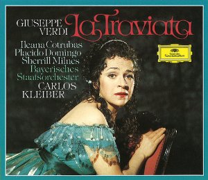 DG : La Traviata Cotrubas . Domingo . Carlos Kleiber
